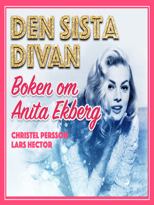 cover image of Den sista divan--boken om Anita Ekberg